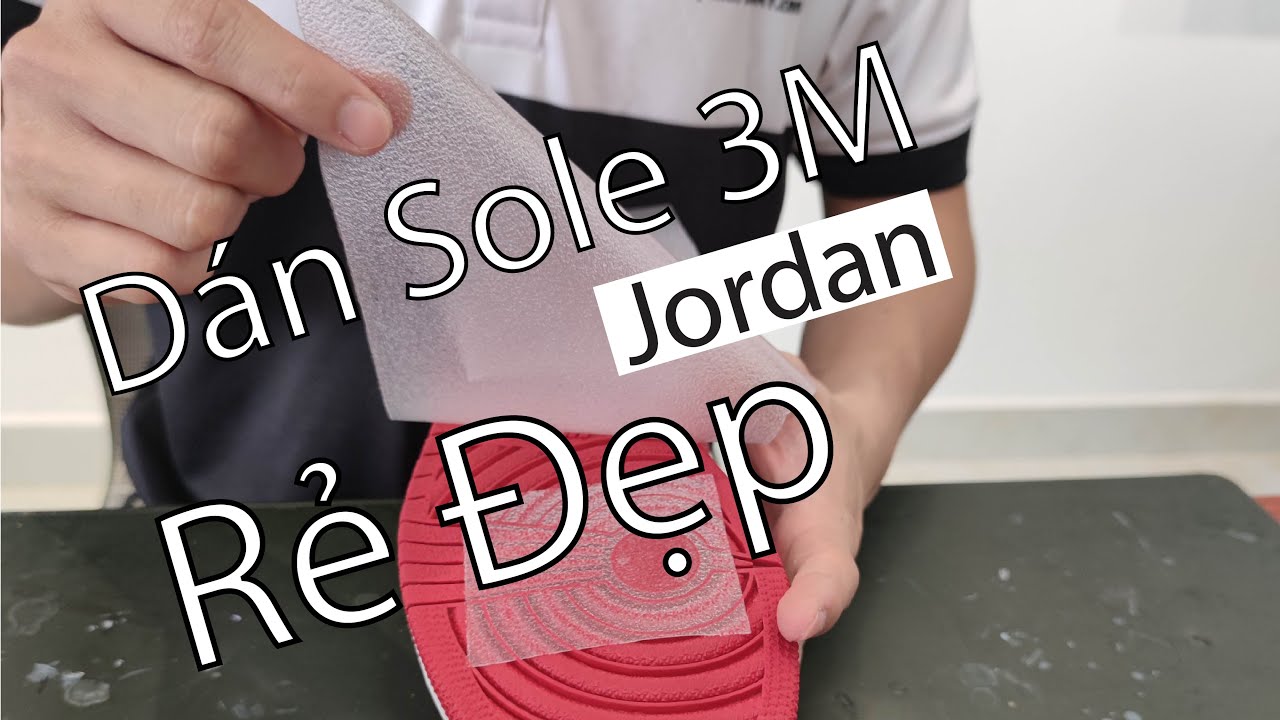 Dán sole giày jordan